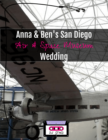 Anna & Ben’s San Diego Air & Space Museum Wedding San Diego Air Space Museum Wedding 1