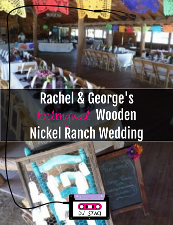 Rachel & George’s Bilingual Wooden Nickel Ranch Wedding Bilingual Wooden Nickel Ranch Wedding
