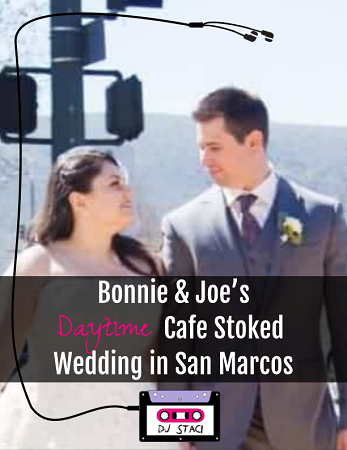 Bonnie & Joe’s Daytime Cafe Stoked Wedding in San Marcos Cafe Stoked Wedding San Marcos 1