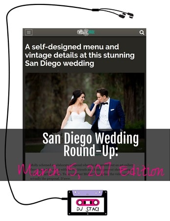 San Diego Wedding Round Up March 15 2017