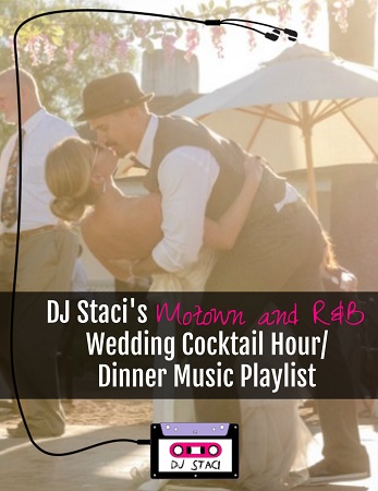 Motown RnB Wedding Cocktail Hour Dinner Music Playlist