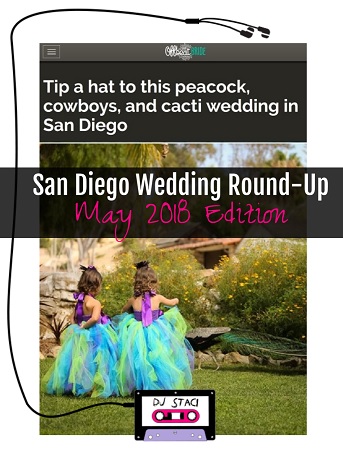 may 2018 wedding round up 3 - san diego dj staci
