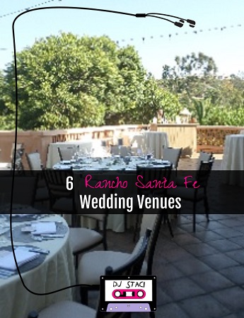 6 Rancho Santa Fe Wedding Venues - San Diego DJ Staci