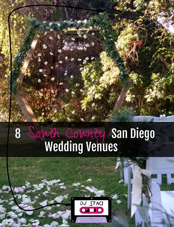 8 South County San Diego Wedding Venues - DJ Staci